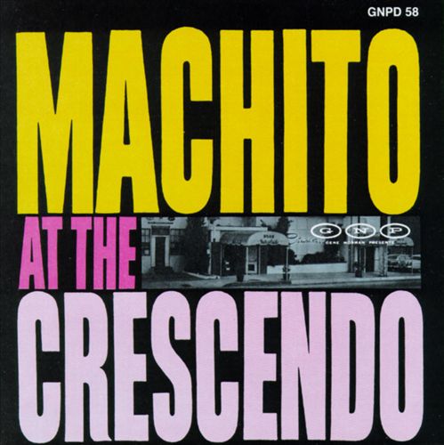 Machito - Machito at the Crescendo