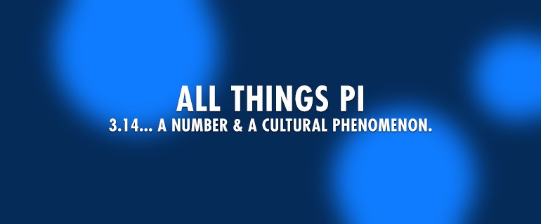 Pi (π) Day - March 14th (3/14)