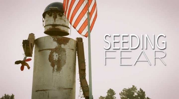 Seeding Fear - The Story Of Michael White Vs. Monsanto (Exec. Produced By Neil Young)