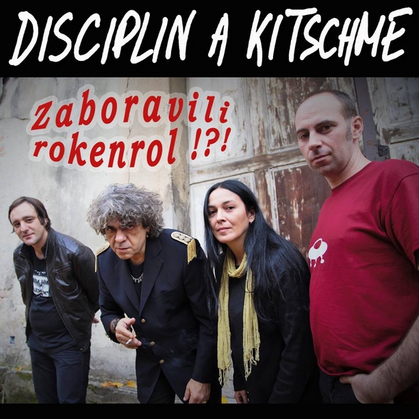 Disciplin A Kitschme - Zaboravili rokenrol!?!