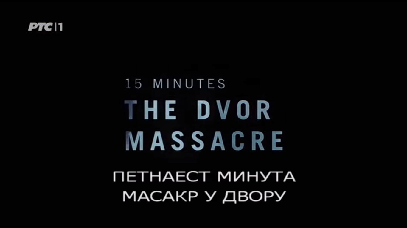 15 Minuta - Masakr u Dvoru
