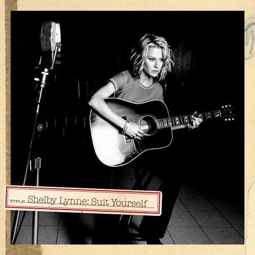 Shelby Lynne - Suit Yourself (Live 2005)