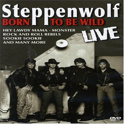 Steppenwolf - Born to be Wild (Live 2007)