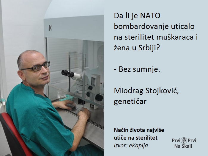 NATO bombardovanje uticalo na sterilitet muškaraca i žena u Srbiji? - Bez sumnje.