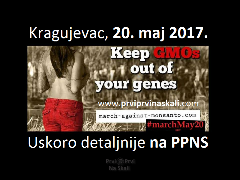 Za Srbiju bez GMO - Marš protiv Monsanta 2017