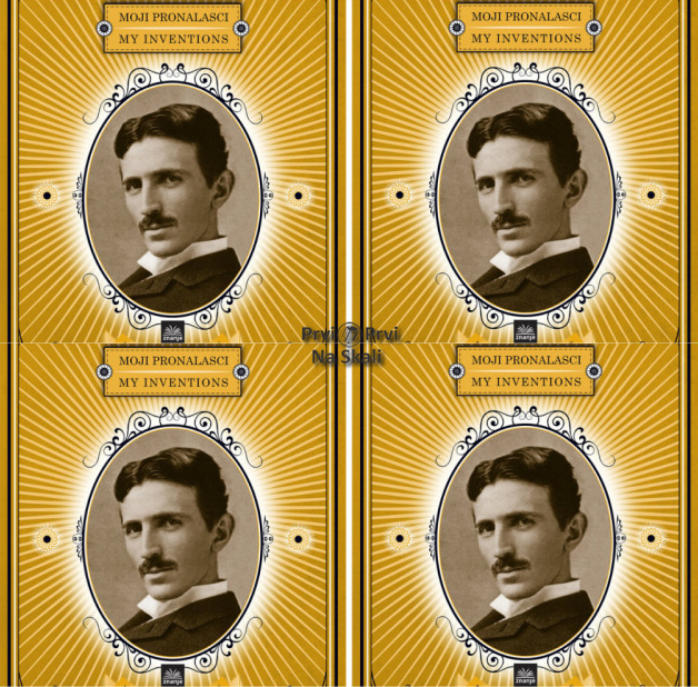 Nikola Tesla - Priča o detinjstvu; Moji izumi