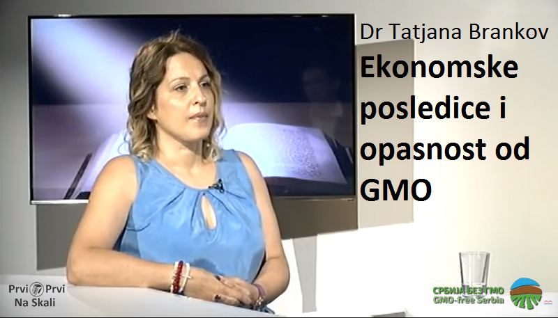 Dr Tatjana Brankov: Ekonomske posledice i opasnost od GMO (TV Most)