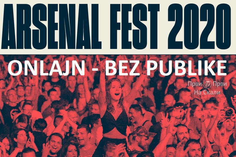 Arsenal Fest 2020 - onlajn, bez publike