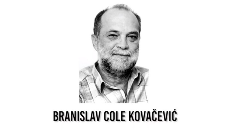 Branislav Cole Kovačević (1. maj 1953. - 14. decembar 2010)
