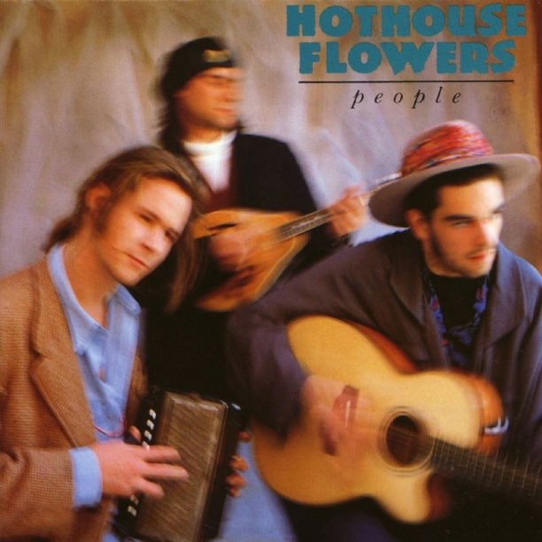 Hothouse Flowers - Don’t Go