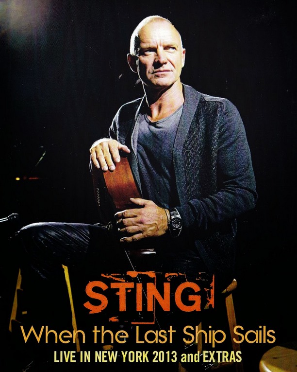Sting - When the Last Ship Sails 2013