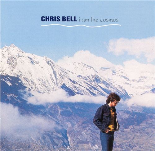 Chris Bell - I Am The Cosmos (Album, 1992)