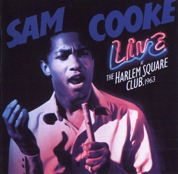 Sam Cooke - Live at the Harlem Square Club, 1963