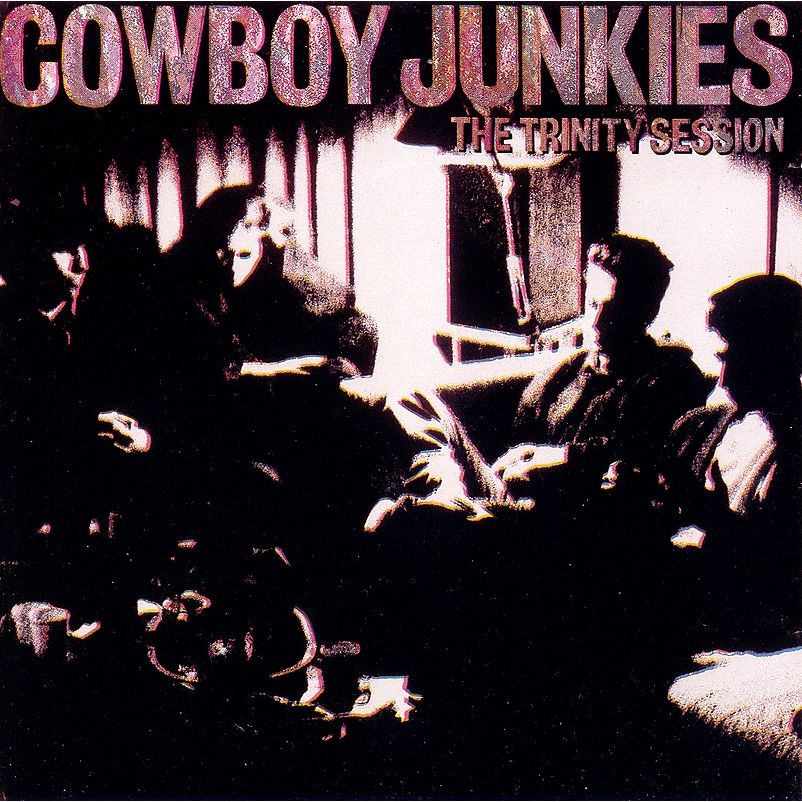 Cowboy Junkies - Trinity Session (Album)