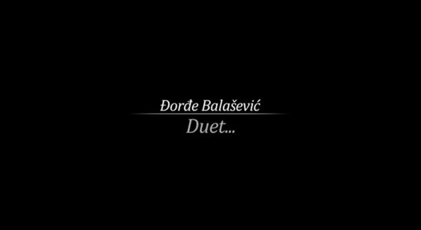 Đorđe Balašević - Duet... za Kemala Montena