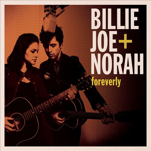 Billie Joe Armstrong & Norah Jones - Foreverly (Album 2013)