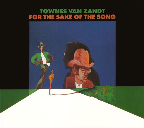 Townes Van Zandt - For The Sake Of The Song (Album 1968)