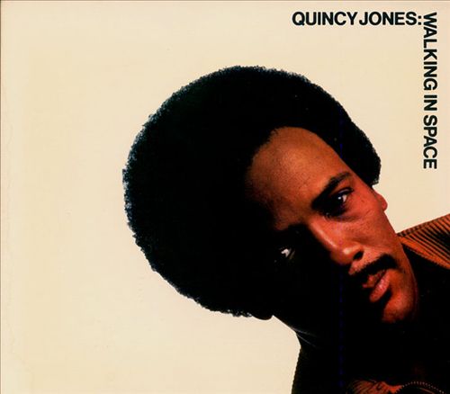 Quincy Jones - Walking In Space (Album 1969)