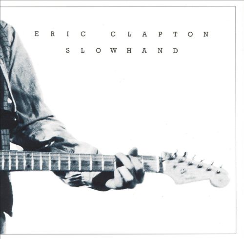 Eric Clapton - Slowhand (Album 1977)