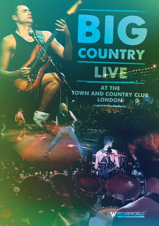 Big Country - Live at the Town and Country Club (London, 1990)