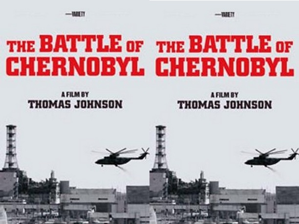 The Battle of Chernobyl - A Film By Thomas Johnson