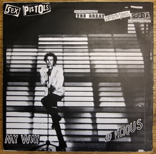 Sid Vicious - My Way; The Sex Pistols - Never Mind The Bollocks (1977)
