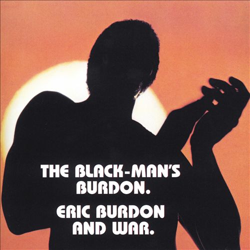 Eric Burdon & War - The Black Man’s Burdon (1970/1993)