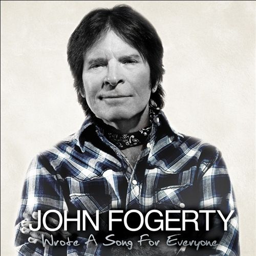 John Fogerty - Wrote a Song for Everyone (Album 2013)