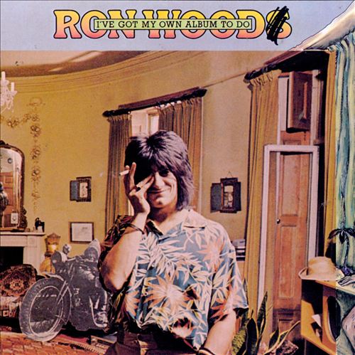 Ronnie Wood - I’ve Got My Own Album To Do (Album 1974)