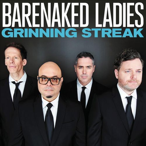 Barenaked Ladies - Grinning Streak (Album 2013)