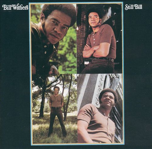 Bill Withers - Still Bill (Album 1972)