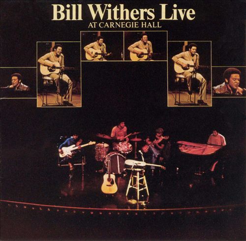 Bill Withers - Live At Carnegie Hall (1973)