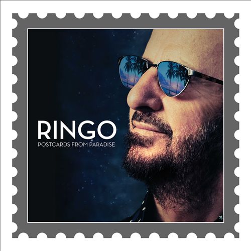 Ringo Starr - Postcards from Paradise (Album 2015)