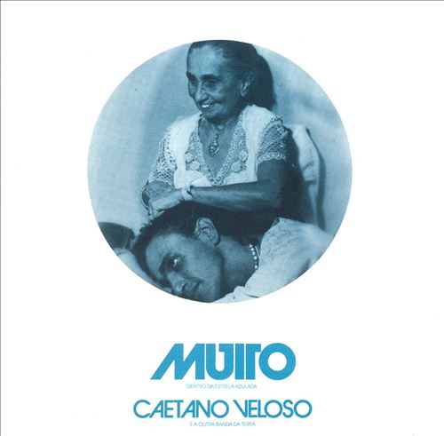 Caetano Veloso - Muito, Dentro da estrela azulada (Album 1978)