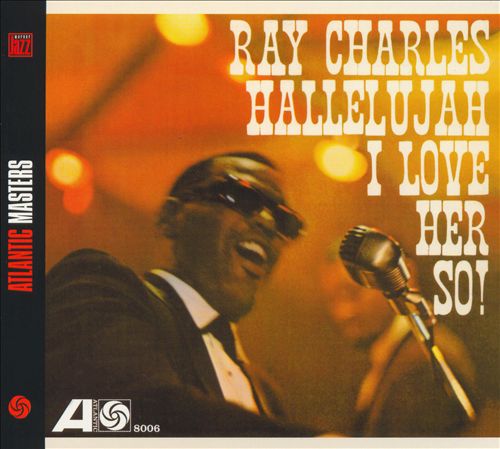 Ray Charles - Hallelujah I Love Her So (Album 1957)