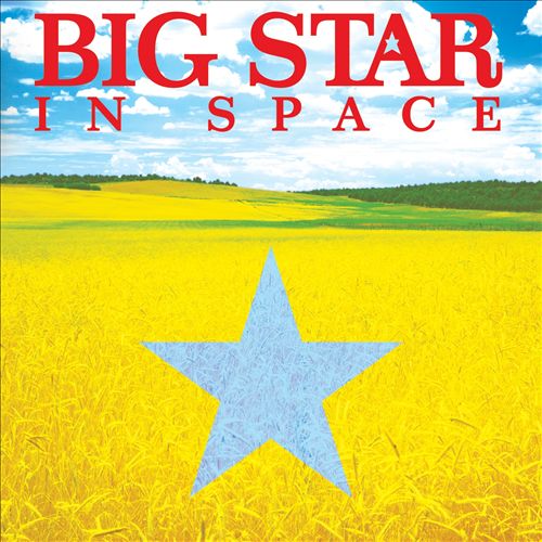 Big Star - In Space (Album 2005)