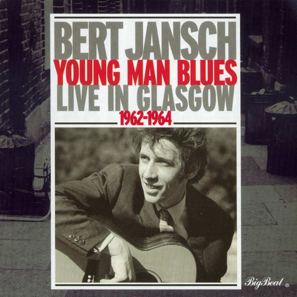 Bert Jansch - Young Man Blues (Album 1962-1964)