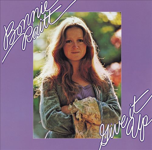 Bonnie Raitt - Give It Up (Album 1972)