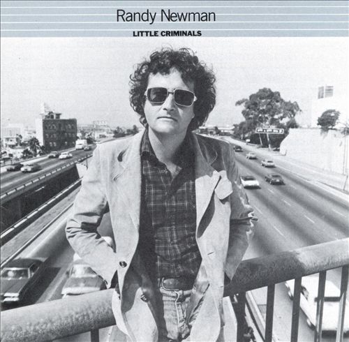 Randy Newman - Little Criminals (Album 1977)