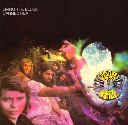 Canned Heat - Living the Blues (Album 1968)
