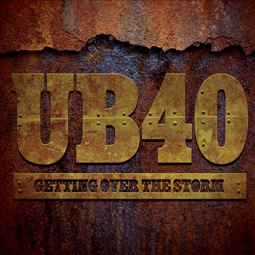 UB40 - Getting Over the Storm (Album 2013)