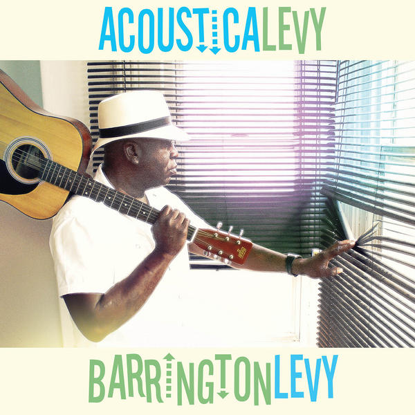 Barrington Levy ‎- Acousticalevy (Album 2015)