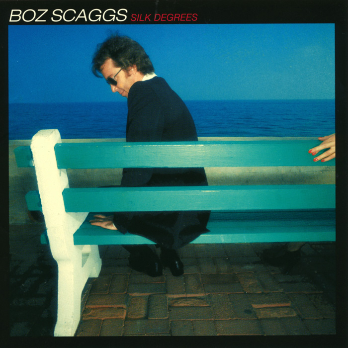 Boz Scaggs - Silk Degrees (Album 1976)