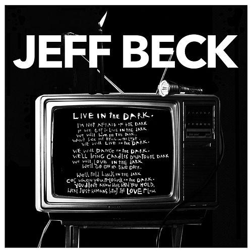 Jeff Beck - Live In The Dark