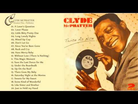 Clyde Mcphatter (The Drifters) - Greatest Hits