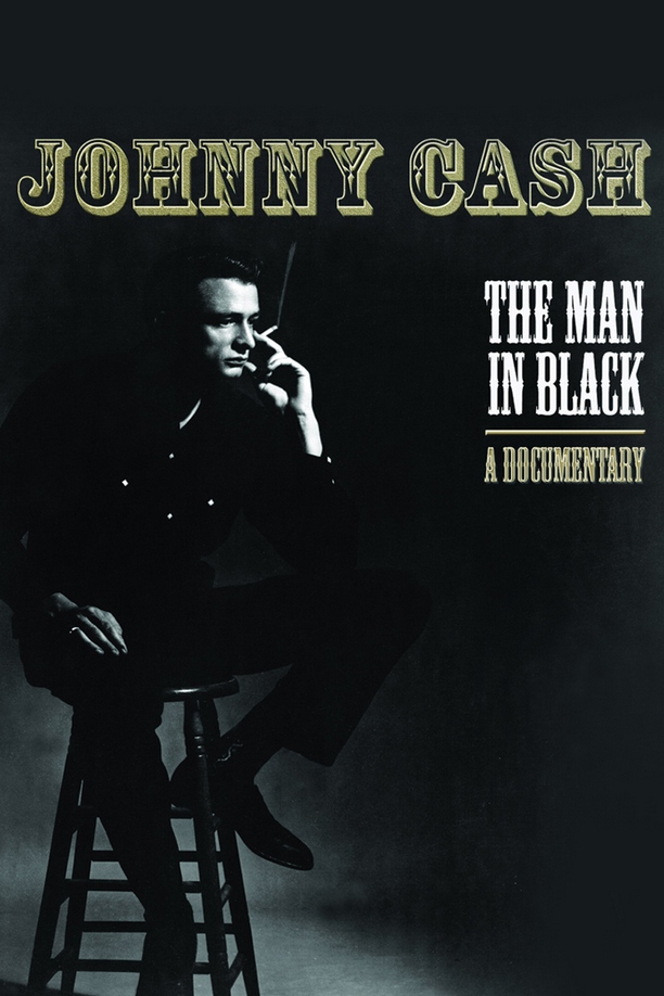 The Man in Black: A Documentary - Johnny Cash