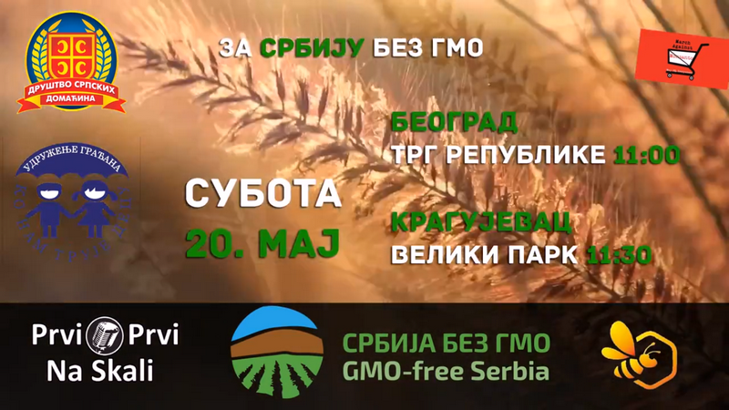 Srbija bez GMO - Marš protiv Monsanta, Beograd i Kragujevac (20. maj 2017)