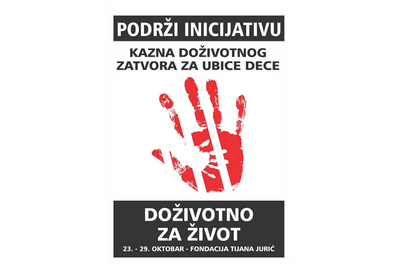 Kazna doživotnog zatvora za ubice dece - podrži inicijativu i u Kragujevcu!