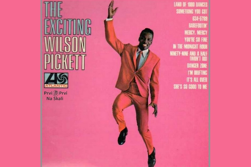 Wilson Pickett - The Exciting Wilson Pickett (Album 1966)