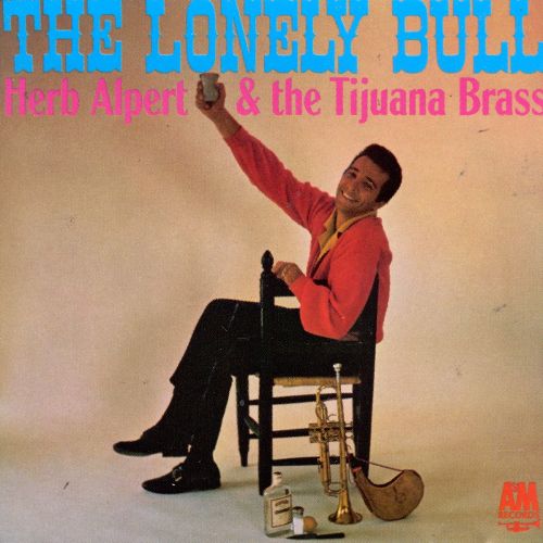 Herb Alpert & The Tijuana Brass - The Lonely Bull (Album 1962)